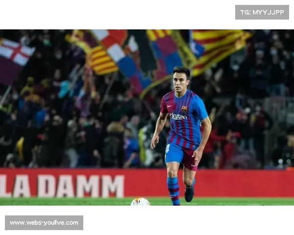 巴萨万金油埃里克·加西亚的未来抉择:留队或回归老东家赫罗纳 巴萨万金油埃里克·加西亚的未来抉择:留队或回归老东家赫罗纳